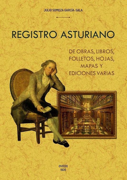 Produktbild: Registro asturiano de obras, libros, folletos, hojas, mapas y ediciones varias, exclusivamente referentes al Principado, que no se hallan en bibliogra