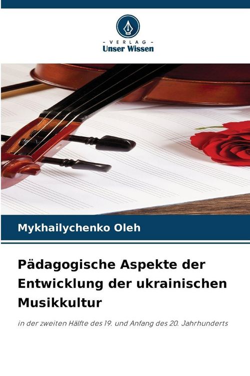 Produktbild: P&auml;dagogische Aspekte der Entwicklung der ukrainischen Musikkultur