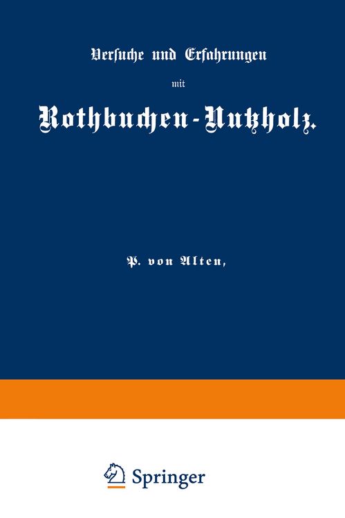 Produktbild: Versuche und Erfahrungen mit Rothbuchen-Nutzholz