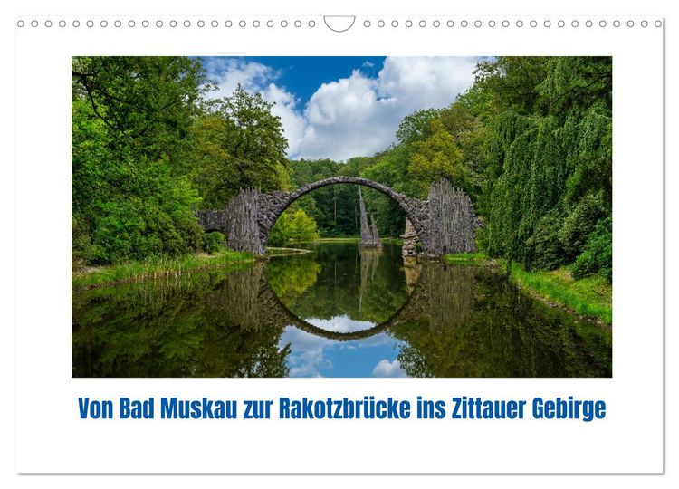 Produktbild: Von Bad Muskau zur Rakotzbr&uuml;cke ins Zittauer Gebirge (Wandkalender 2026 DIN A3 quer), CALVENDO Monatskalender