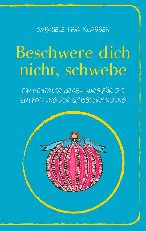 Produktbild: Beschwere dich nicht, schwebe
