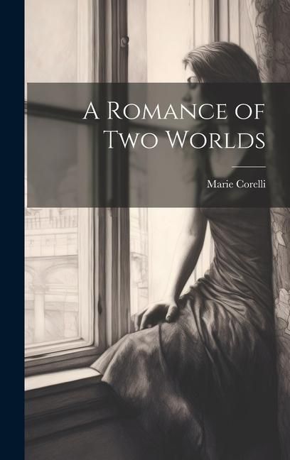 Produktbild: A Romance of Two Worlds