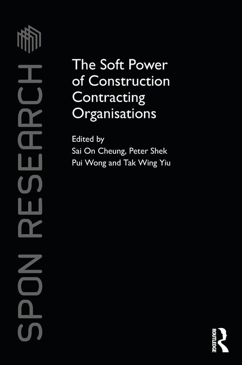 Produktbild: The Soft Power of Construction Contracting Organisations