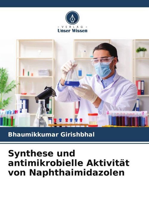 Produktbild: Synthese und antimikrobielle Aktivit&auml;t von Naphthaimidazolen