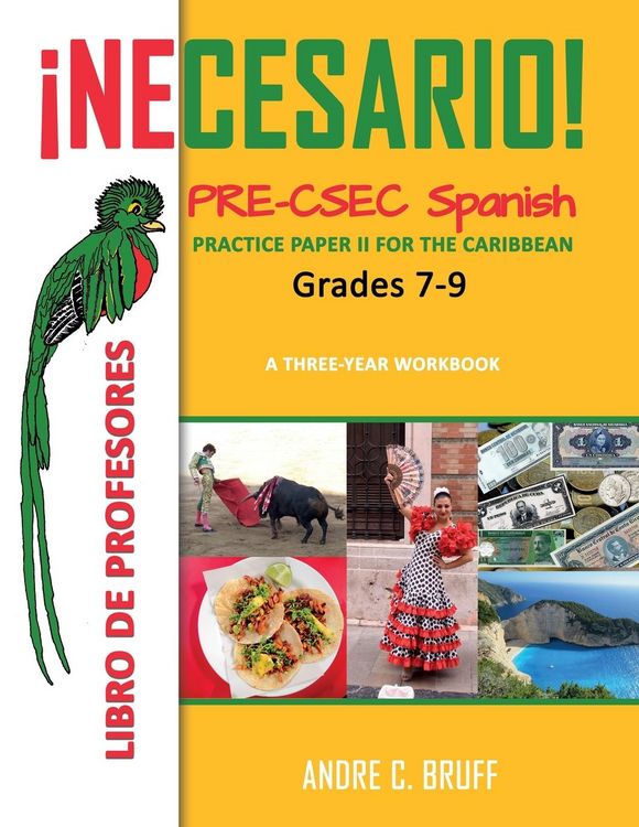 Produktbild: &iexcl;Necesario! Pre-CSEC Spanish Grades 7-9 Practice Paper II for the Caribbean A Three-Year Workbook