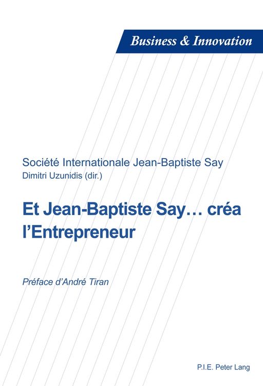 Produktbild: Et Jean-Baptiste Say&hellip; cr&eacute;a l&rsquo;Entrepreneur