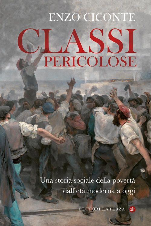 Produktbild: Classi pericolose. Una storia sociale della povertà dall'età moderna a oggi