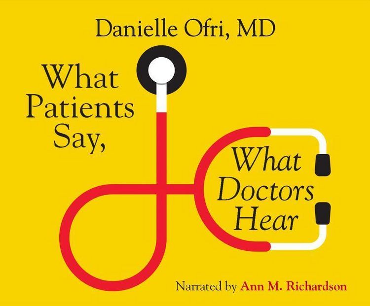 Produktbild: What Patients Say, What Doctors Hear: What Doctors Say, What Patients Hear