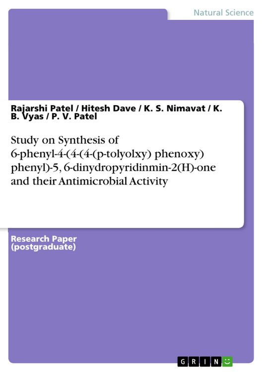 Produktbild: Study on Synthesis of 6-phenyl-4-(4-(4-(p-tolyolxy) phenoxy) phenyl)-5, 6-dinydropyridinmin-2(H)-one and their Antimicrobial Activity