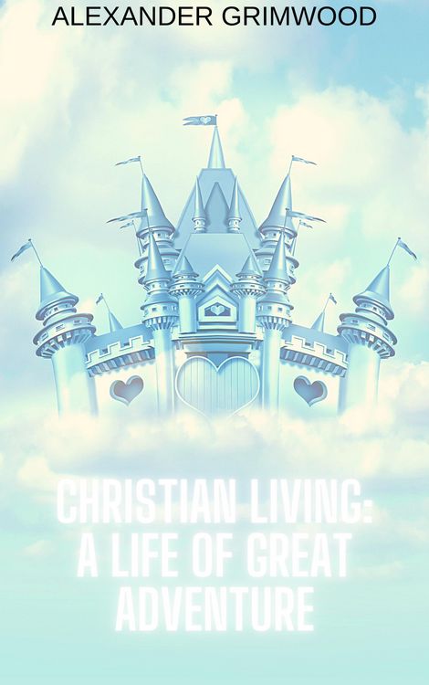 Produktbild: Christian Living: A Life of Great Adventure