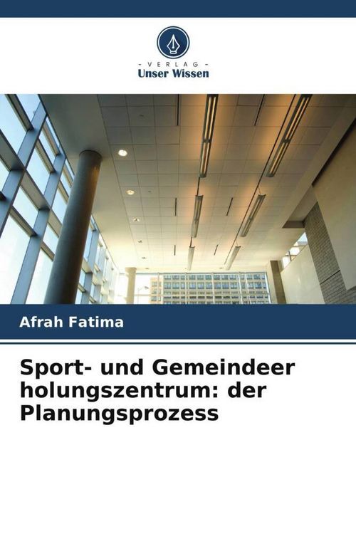 Produktbild: Sport- und Gemeindeer holungszentrum: der Planungsprozess