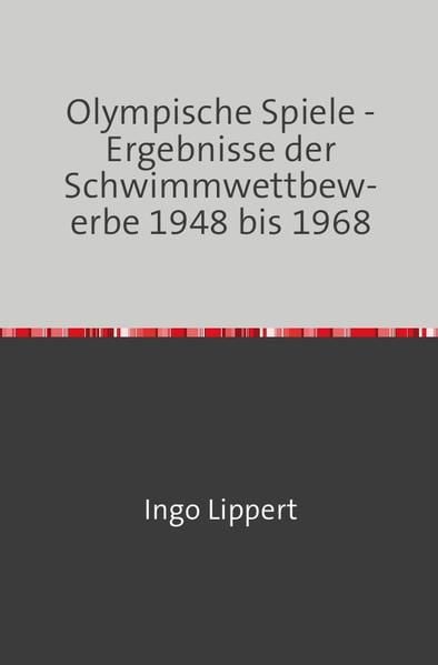 Produktbild: Sportstatistik / Olympische Spiele - Ergebnisse der Schwimmwettbewerbe 1948 bis 1968