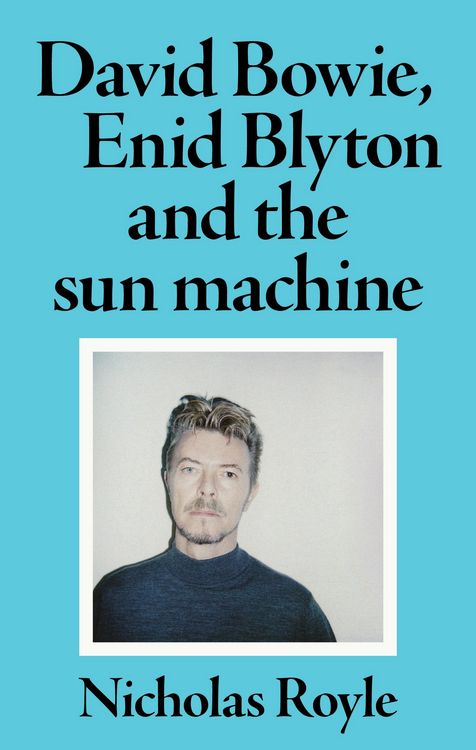 Produktbild: David Bowie, Enid Blyton and the sun machine