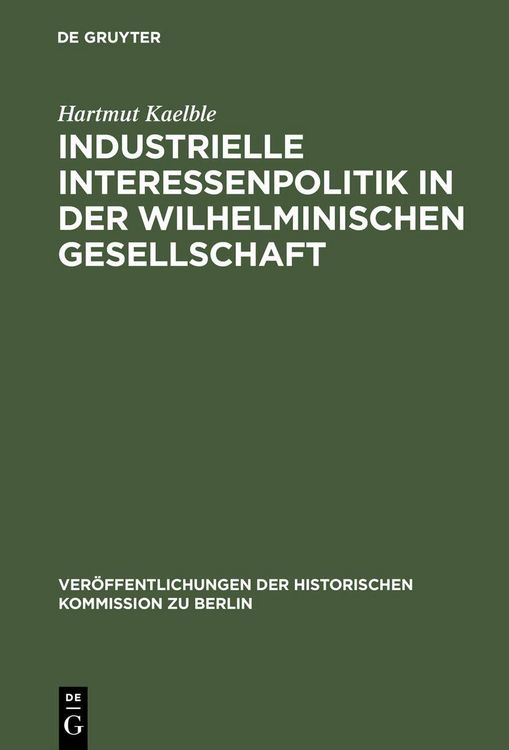 Produktbild: Industrielle Interessenpolitik in der Wilhelminischen Gesellschaft