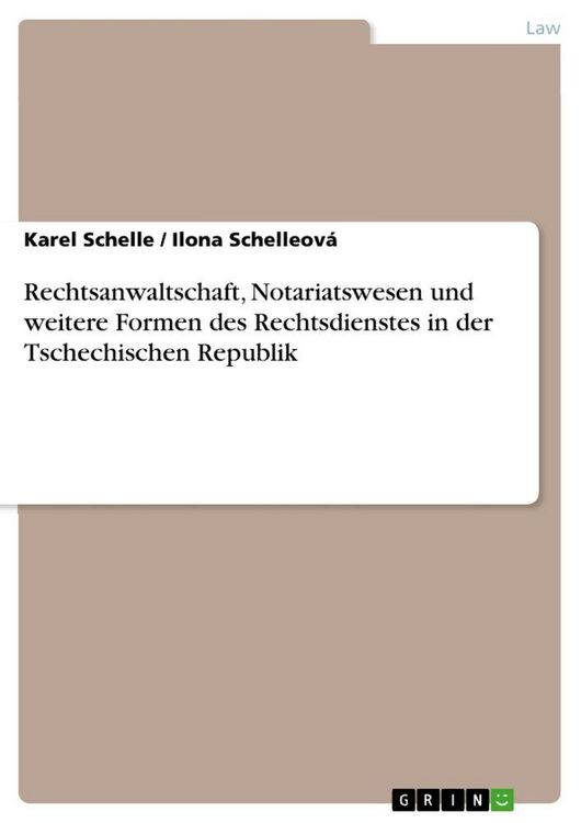 Produktbild: Rechtsanwaltschaft, Notariatswesen und weitere Formen des Rechtsdienstes in der Tschechischen Republik
