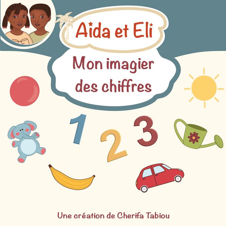 Produktbild: A&iuml;da et Eli - Mon imagier des chiffres