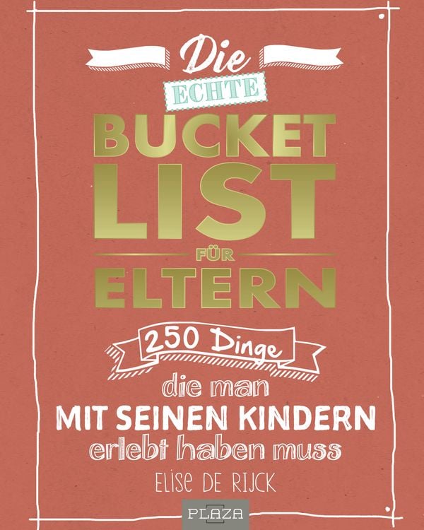 Produktbild: Die echte Bucket List f&uuml;r Eltern