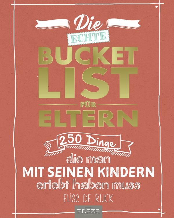 Produktbild: Die echte Bucket List f&uuml;r Eltern