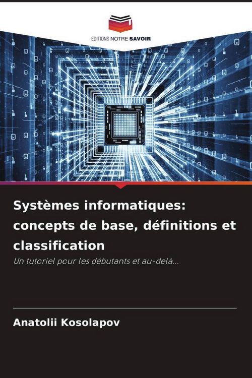 Produktbild: Syst&egrave;mes informatiques: concepts de base, d&eacute;finitions et classification