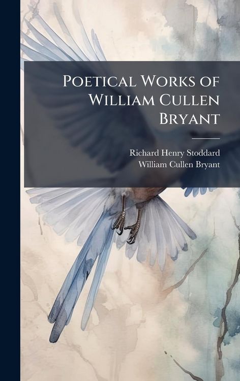 Produktbild: Poetical Works of William Cullen Bryant