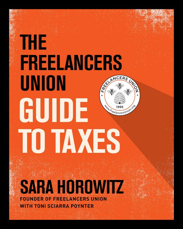 Produktbild: The Freelancers Union Guide to Taxes