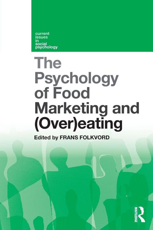 Produktbild: The Psychology of Food Marketing and Overeating