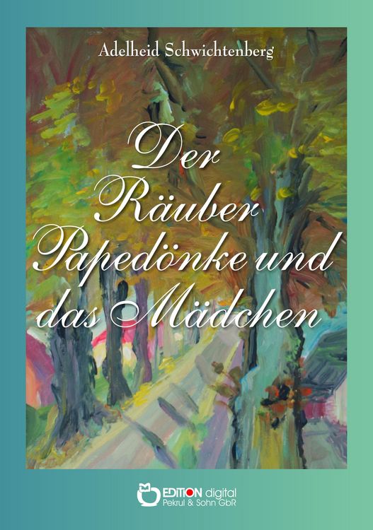 Produktbild: Der R&auml;uber Paped&ouml;nke und das M&auml;dchen