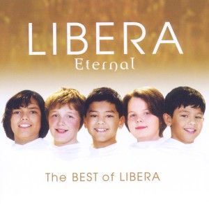 Produktbild: Libera: Eternal: The Best Of Libera