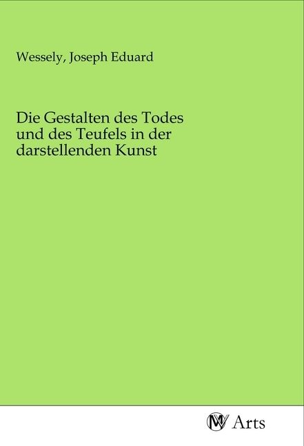 Produktbild: Die Gestalten des Todes und des Teufels in der darstellenden Kunst