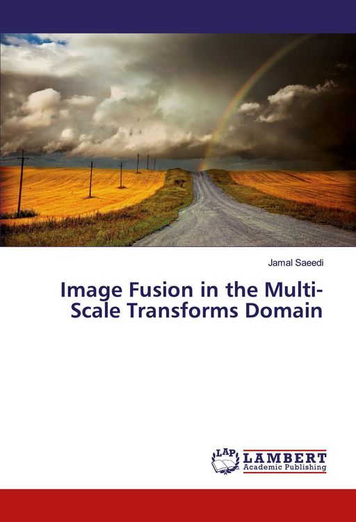 Produktbild: Image Fusion in the Multi-Scale Transforms Domain