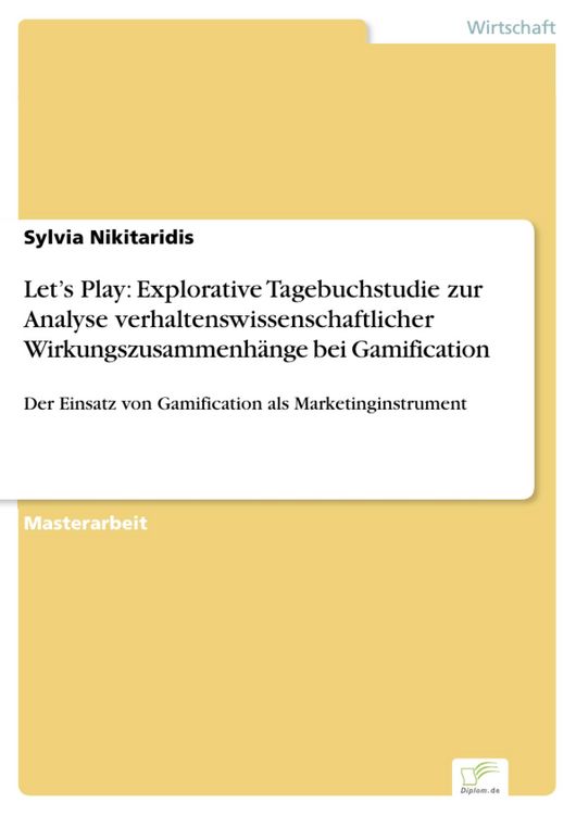 Produktbild: Let's Play: Explorative Tagebuchstudie zur Analyse verhaltenswissenschaftlicher Wirkungszusammenh&auml;nge bei Gamification