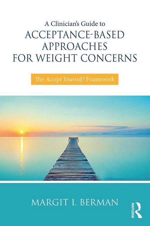 Produktbild: A Clinician's Guide to Acceptance-Based Approaches for Weight Concerns