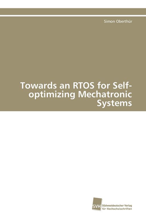 Produktbild: Towards an RTOS for Self-optimizing Mechatronic Systems
