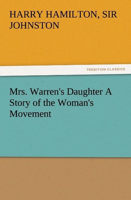 Produktbild: Mrs. Warren's Daughter A Story of the Woman's Movement