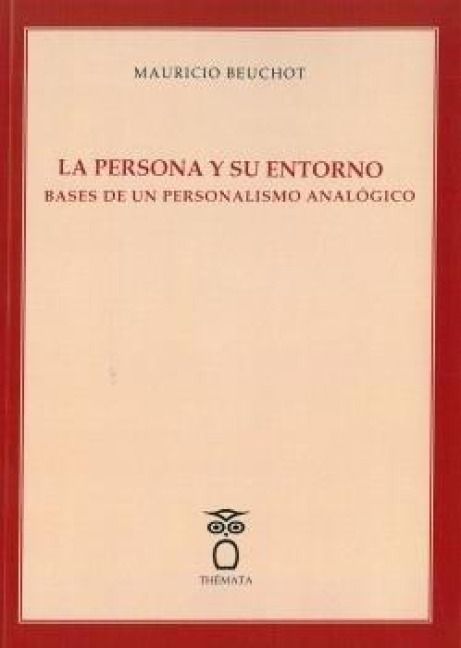 Produktbild: La persona y su entorno : bases de un personalismo anal&oacute;gico