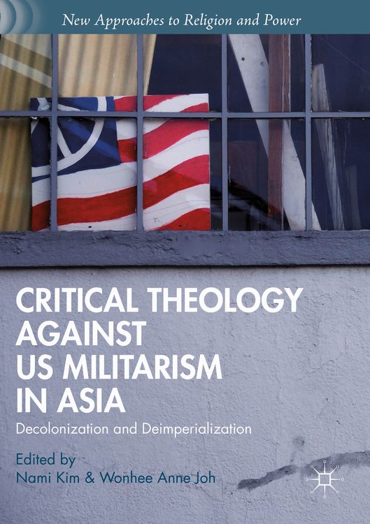 Produktbild: Critical Theology against US Militarism in Asia