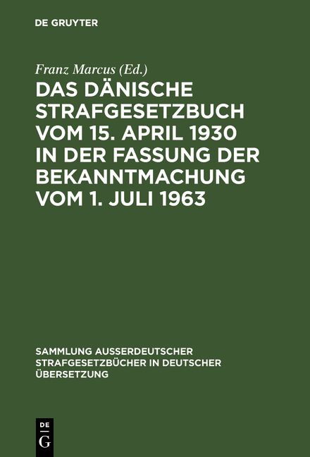 Produktbild: Das D&auml;nische Strafgesetzbuch vom 15. April 1930 in der Fassung der Bekanntmachung vom 1. Juli 1963
