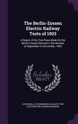 Produktbild: The Berlin-Zossen Electric Railway Tests of 1903
