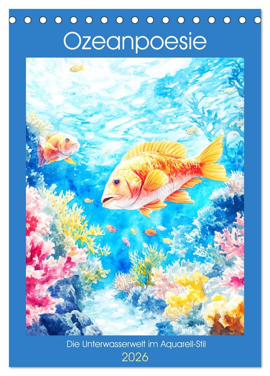 Produktbild: Ozeanpoesie. Die Unterwasserwelt im Aquarell-Stil (Tischkalender 2026 DIN A5 hoch), CALVENDO Monatskalender