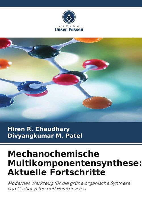 Produktbild: Mechanochemische Multikomponentensynthese: Aktuelle Fortschritte
