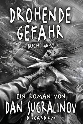 Produktbild: Drohende Gefahr (Disgardium Buch #10)