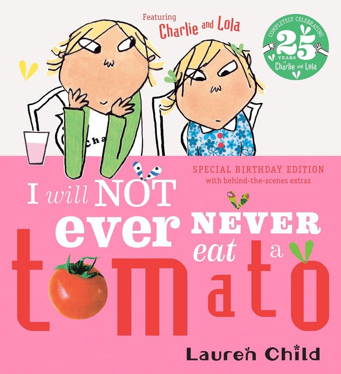 Produktbild: Charlie and Lola: I Will Not Ever Never Eat A Tomato 25th Birthday Edition