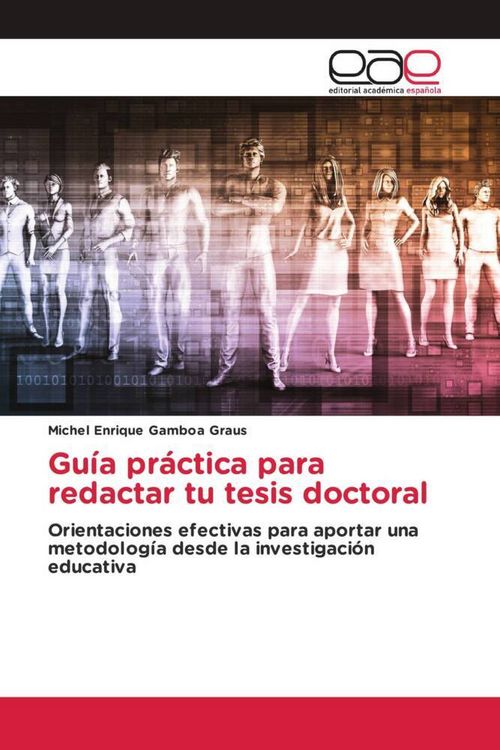 Produktbild: Gu&iacute;a pr&aacute;ctica para redactar tu tesis doctoral