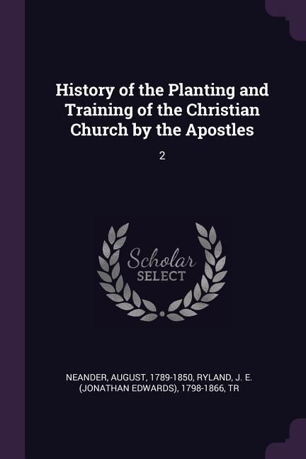 Produktbild: History of the Planting and Training of the Christian Church by the Apostles