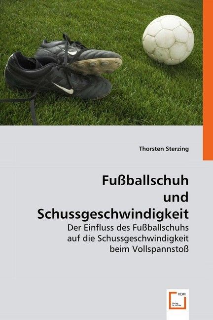 Produktbild: Sterzing, T: Fu&szlig;ballschuh und Schussgeschwindigkeit