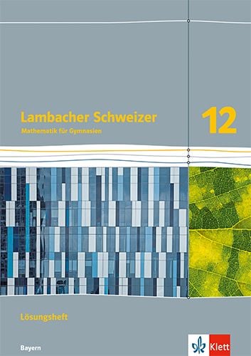 Produktbild: Lambacher Schweizer Mathematik 12. Ausgabe Bayern