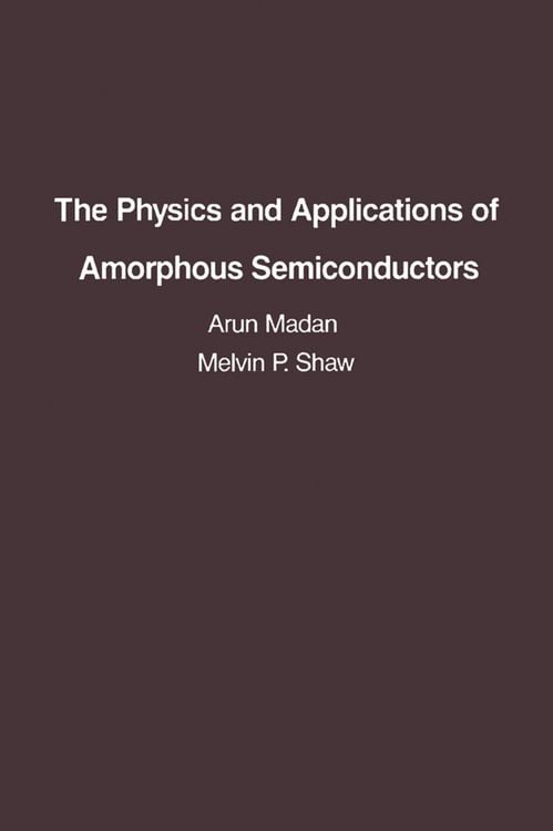 Produktbild: The Physics and Applications of Amorphous Semiconductors