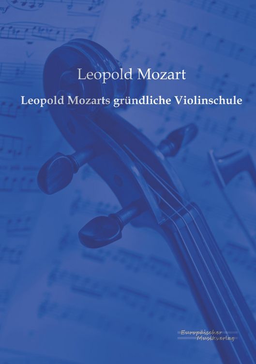 Produktbild: Leopold Mozarts gr&uuml;ndliche Violinschule