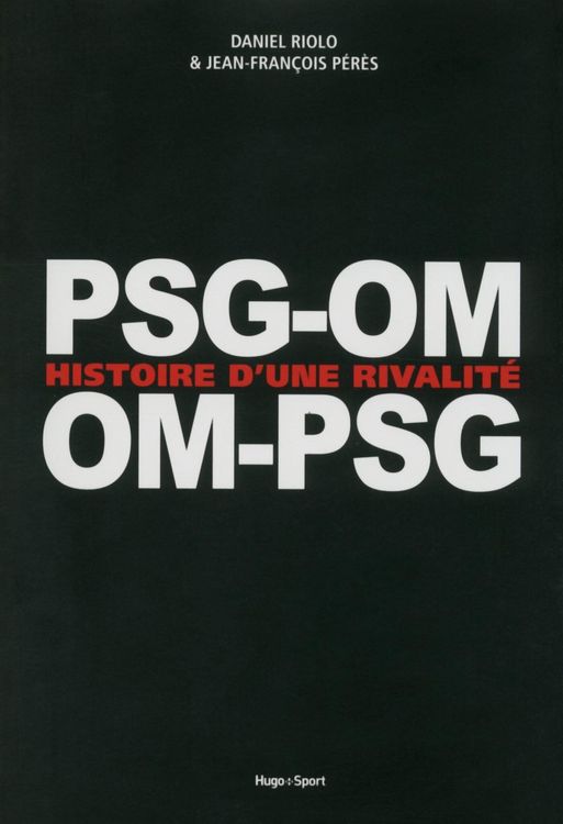 Produktbild: PSG-OM / OM-PSG Histoire d'une rivalit&eacute;