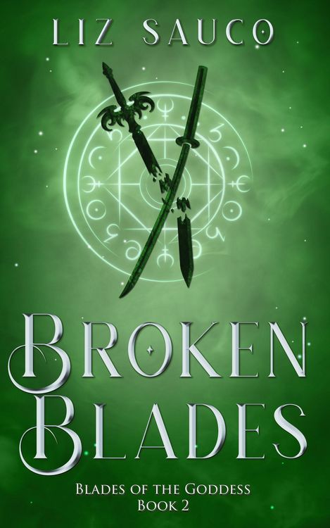 Produktbild: Broken Blades (Blades of the Goddess, #2)
